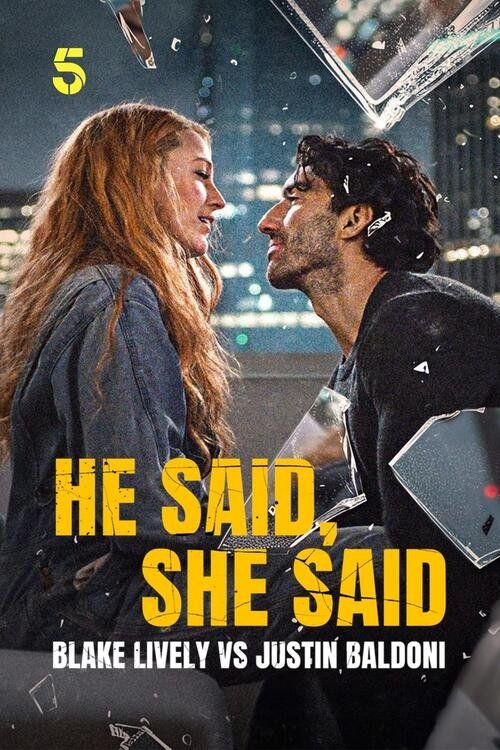 Постер He Said, She Said: Blake Lively vs Justin Baldoni